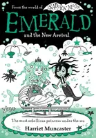 Emerald and the New Arrival - Harriet Muncaster