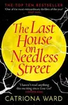 The Last House on Needless Street - Catriona Ward