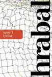 Spisy 1 - Lyrika - Bohumil Hrabal