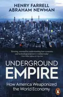Underground Empire - Henry Farrell, Abraham Newman