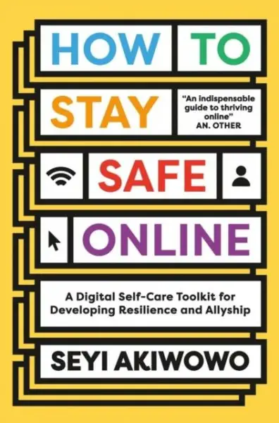 How to Stay Safe Online - Seyi Akiwowo