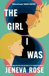 Girl I Was - Jeneva Rose