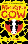 Apocalypse Cow - O.R. Sorrel