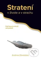 Stratení v živote a v strachu (Pod tmou je ukrytý náš poklad) - kniha z kategorie Spiritualita