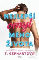 Nejlepší omyl mého života - T. Gephart - kniha z kategorie Romantická