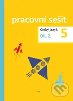 Český jazyk pro 5. ročník – pracovní sešit 2. díl - kolektiv autorů - kniha z kategorie 1. stupeň