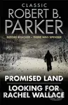 Classic Robert B. Parker (Looking for Rachel Wallace; Promised Land) - kniha z kategorie Detektivky