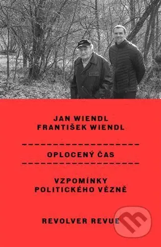 Oplocený čas (Vzpomínky politického vězně) - František Wiendl, Jan Wiendl - kniha z kategorie Životopisy