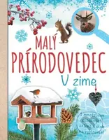 Malý prírodovedec - Anita van Saan - kniha z kategorie Naučné knihy