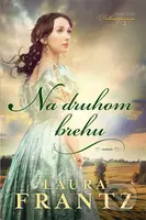 Na druhom brehu - Laura Frantz - kniha z kategorie Romantika