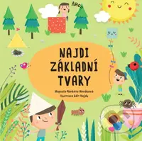 Najdi základní tvary - Markéta Nováková, Edit Hajdu (ilustrátor) - kniha z kategorie Pro děti