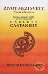 Život mezi svety tonal & nagua - Donald Lee Williams - kniha z kategorie Psychologie