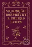 Najkrajšie rozprávky z celého sveta - Jacob Grimm, Wilhelm Grimm, Hans Christian Andersen, Charles Perrault - kniha z kategorie Pohádky