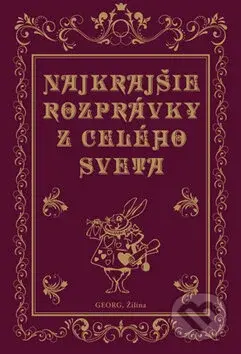 Najkrajšie rozprávky z celého sveta - Jacob Grimm, Wilhelm Grimm, Hans Christian Andersen, Charles Perrault - kniha z kategorie Pohádky