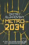 Metro 2034 - Dmitry Glukhovsky - kniha z kategorie Sci-fi a fantasy