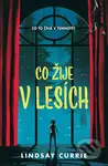 Co žije v lesích - Lindsay Currie - kniha z kategorie Beletrie pro děti