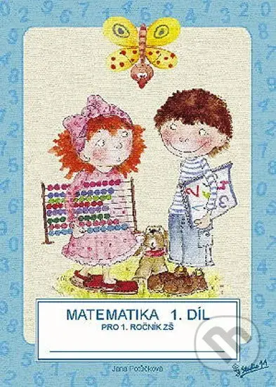 Matematika pro 1. ročník základní školy (1. díl) - Jana Potůčková - kniha z kategorie 1. stupeň