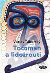 Točoman a lidožrouti - Václav Táborský - kniha z kategorie Beletrie