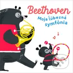 Beethoven (Moja ľúbezná symfónia) - kniha z kategorie Pro děti