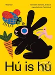 Hú is hú - Lucie Ferenzová, Mariana Jirátová (Ilustrátor) - kniha z kategorie Beletrie pro děti