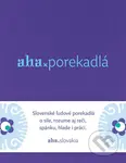 AHA - Porekadlá - Tomáš Kompaník, Kristína Bobeková - kniha z kategorie Beletrie