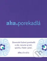 AHA - Porekadlá - Tomáš Kompaník, Kristína Bobeková - kniha z kategorie Beletrie