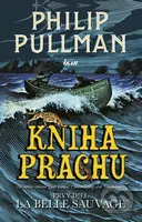 Kniha Prachu: La Belle Sauvage - Philip Pullman - kniha z kategorie Beletrie pro děti
