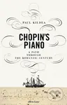 Chopin's Piano (A Path Through the Romantic Century) - kniha z kategorie Hudba