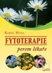 Fytoterapie perem lékaře - Karol Mika - kniha z kategorie Domácí léčba