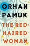 The Red-Haired Woman - Orhan Pamuk - kniha z kategorie Společenská beletrie