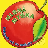 Mlsná myška (Kdopak mi to snědl?) - Richard Powell, Karen Jones (ilustrátor) - kniha z kategorie Pro děti
