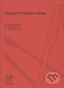 Základy fyzikální chemie - Helena Kolářová