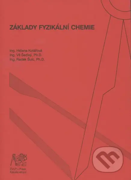 Základy fyzikální chemie - Helena Kolářová
