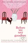 Before We Say Goodbye - Toshikazu Kawaguchi - kniha z kategorie Sci-fi