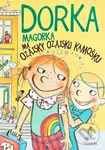 Dorka Magorka má ozajsky ozajskú kamošku - Abby Hanlon