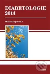 Diabetologie 2014 - Milan Kvapil - kniha z kategorie Medicína