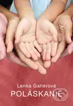 Poláskanie - Lenka Gahérová - kniha z kategorie Beletrie