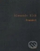 Dvanáct - Alexandr Blok - kniha z kategorie Poezie