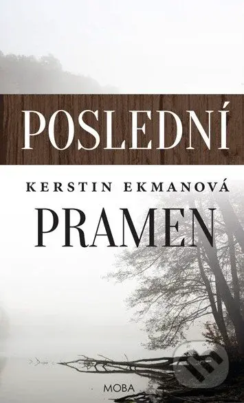 Poslední pramen - Kerstin Ekman - kniha z kategorie Společenská beletrie