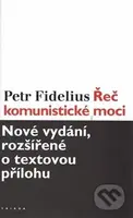 Řeč komunistické moci - Petr Fidelius - kniha z kategorie Historie