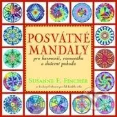 Posvátné mandaly (pro harmonii, rovnováhu a duševní pohodu) - kniha z kategorie Spiritualita