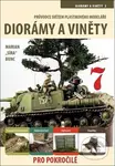 Průvodce světem plastikového modeláře 7 (Diorámy a viněty pro pokročilé) - kniha z kategorie Vojenství
