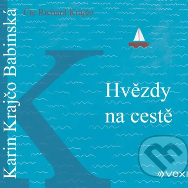 Hvězdy na cestě - Karin Krajčo Babinská - audiokniha z kategorie Společenská beletrie
