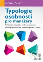 Typologie osobnosti pro manažery (Manažerské styly, rozhodování, komunikace, konflikty,...) - kniha z kategorie Marketingová komunikace