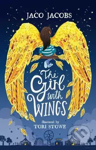 The Girl with Wings - Jaco Jacobs, Tori Stowe (ilustrátor) - kniha z kategorie Beletrie pro děti