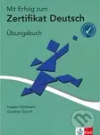 Mit Erfolg zum Zertifikat Deutsch - Übungsbuch - Hubert Eichheim