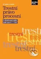 Trestní právo procesní podle stavu k 1. 1. 2022 - Jiří Jelínek - kniha z kategorie Vysoké školy