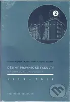 Dějiny Právnické fakulty Masarykovy univerzity 1919–2019 - kniha z kategorie Vysoké školy