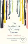 The Peculiar Life of a Lonely Postman - Denis Thériault