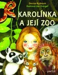 Karolínka a její zoo - Denisa Ryšková - kniha z kategorie Pohádky